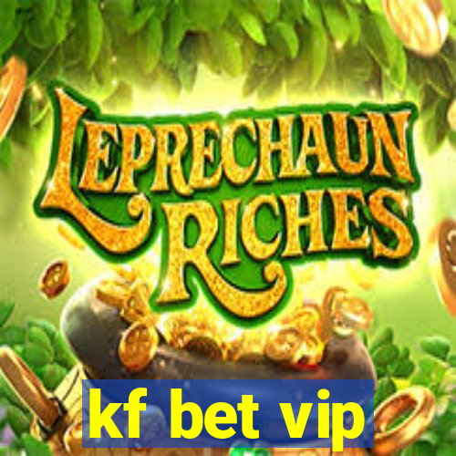 kf bet vip